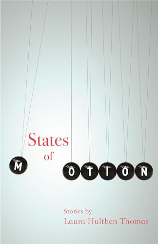 States of Motion (By: Laura Hulthen Thomas) cover