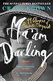 Maam Darling The Hilarious Bestselling Royal Biography Perfect For Fans Of The Crown English Edition