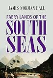 Faery Lands Of The South Seas 1921 With Active Table Of Contents