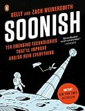 Soonish Ten Emerging Technologies Thatll Improve Andor Ruin Everything
