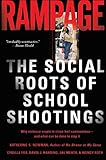 Rampage The Social Roots Of School Shootings English Edition