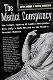The Medici Conspiracy The Illicit Journey Of Looted Antiquities From Italys Tomb Raiders To The Worlds Greatest Museum English Edition