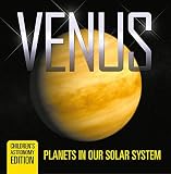 Venus Planets In Our Solar System Childrens Astronomy Edition
