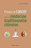 Prvenir Le Cancer Avec La Mdecine Traditionnelle Chinoise