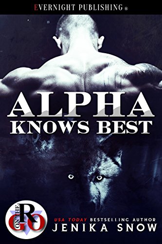 Alpha Knows Best (By: Jenika Snow) cover