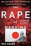 The Rape Of Nanking The Forgotten Holocaust Of World War Ii English Edition