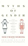 Myths Of Gender Biological Theories About Women And Men Revised Edition English Edition