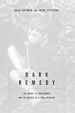 Dark Remedy The Impact Of Thalidomide And Its Revival As A Vital Medicine English Edition