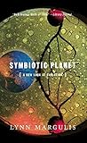 Symbiotic Planet A New Look At Evolution Science Masters Series English Edition