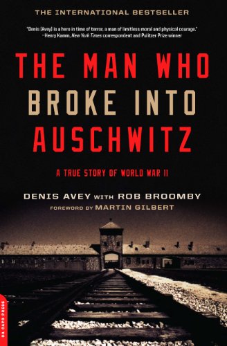 The Man Who Broke Into Auschwitz book cover
