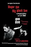 Under The Big Black Sun A Personal History Of La Punk English Edition