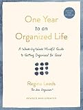 One Year To An Organized Life From Your Closets To Your Finances The Weekbyweek Guide To Getting Completely Organized For Good English Edition