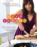 Viva Vegan 200 Authentic And Fabulous Recipes For Latin Food Lovers English Edition