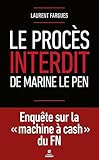 Le Procs Interdit De Marine Le Pen First Document