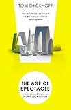 The Age Of Spectacle Adventures In Architecture And The 21stcentury City English Edition