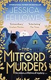 The Mitford Murders Nancy Mitford And The Murder Of Florence Nightgale Shore The Mitford Murders Series Book 1 English Edition