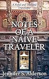 Notes Of A Naive Traveler Nepal And Thailand Travelogue