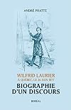 Biographie d'un discours: Wilfrid Laurier à Québec, le 26 juin 1877
