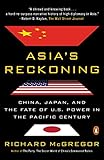 Asias Reckoning China Japan And The Fate Of Us Power In The Pacific Century