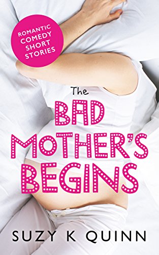 The Bad Mother's Pregnancy / The Bad Mother Begins book cover