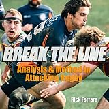 Break The Line Analysis Method In Attacking Rugby English Edition