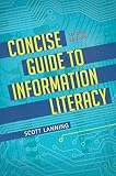Concise Guide To Information Literacy 2nd Edition