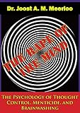 The Rape Of The Mind The Psychology Of Thought Control Menticide And Brainwashing English Edition