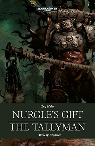 Nurgle's Gift & The Tallyman (By: Guy Haley) cover