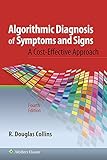 Algorithmic Diagnosis Of Symptoms And Signs English Edition