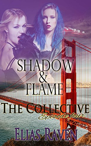 Shadow & Flame Part One (By: Elias Raven) cover