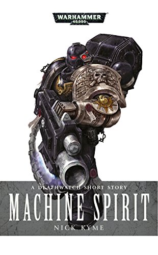 Machine Spirit (By: Nick Kyme) cover