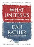 What Unites Us Reflections On Patriotism English Edition