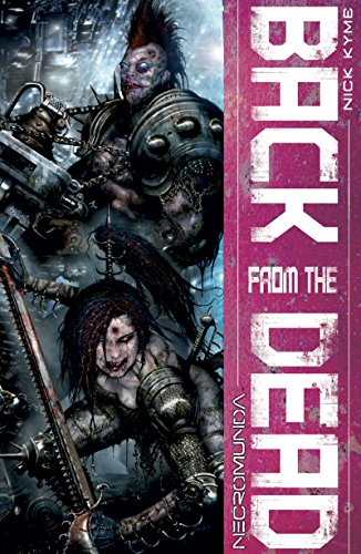 Back from the Dead (By: Nick Kyme) cover