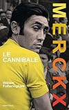 Merckx, Le Cannibale