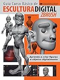 Escultura Digital Zbrush Ed01 Guia Curso Bsico Portuguese Edition