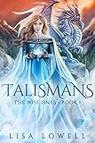 Talismans The Wise Ones Book 1 English Edition