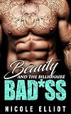 Beauty and the Billionaire Bad*ss