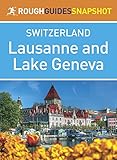 Lausanne Lake Geneva Rough Guides Snapshot Switzerland English Edition