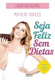 Seja Feliz Sem Dietas Portuguese Edition