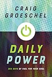 Daily Power 365 Days Of Fuel For Your Soul English Edition