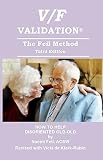 Vv Validation The Feil Method How To Help Disoriented Oldold English Edition