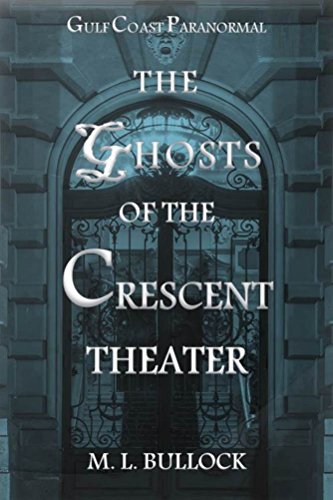 The Ghosts of the Crescent Theater book cover