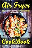 Air Fryer Cookbook Best American British Air Fryer Recipes For Your Easy Life