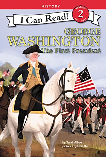 George Washington: The First President (By: Sarah Albee) cover