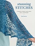 Stunning Stitches 21 Shawls Scarves And Cowls Youll Love To Knit English Edition