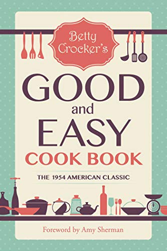 Betty Crocker's Good and Easy Cook Book book cover