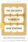 The Collected Stories Of Jean Stafford Fsg Classics English Edition