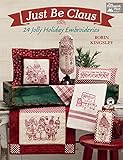 Just Be Claus 24 Jolly Holiday Embroideries English Edition
