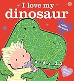 I Love My Dinosaur English Edition
