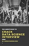 100 Questions To Crack Data Science Interview English Edition
